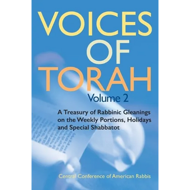 Voices of Torah, Volume 2: A Treasury of Rabbinic Gleanings on the Weekly Portions, Holidays, and Special Shabbatot