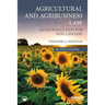 Agricultural and Agribusiness Law: An Introduction for Non-Lawyers