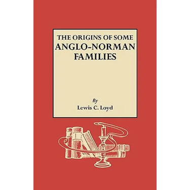 Origins of Some Anglo-Norman Families