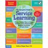 The Complete Guide to Service Learning: Proven, Practical Ways to Engage Students in Civic Responsibility, Academic Curriculum, & Social Action