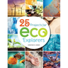 25 Projects for Eco Explorers