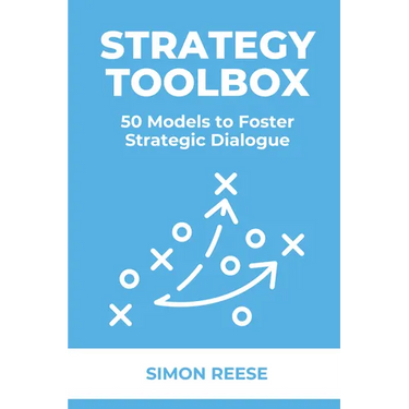 Strategy Toolbox: 50 Models to Foster Strategic Dialogue