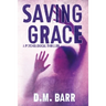 Saving Grace: A Psychological Thriller