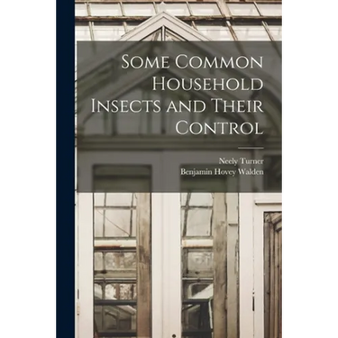 Some Common Household Insects and Their Control