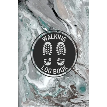 Walking Log Book: Walkers Journal, Planner To Record Daily Walks, Track Distance, Time, Steps and Goals, Personal Walking Diary