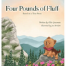 Four Pounds of Fluff: Based on a True Story in the Blue Ridge Mountains