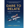 Dare To Relate: Leading with a Fierce Heart