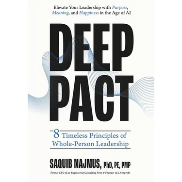 Deep Pact: 8 Timeless Principles of Whole-Person Leadership