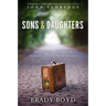A Sons and Daughters: Spiritual Orphans Finding Our Way Home