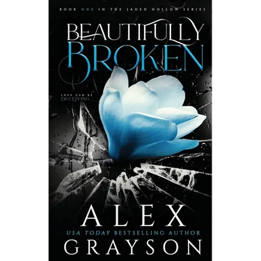 Beautifully Broken: Jaded Hollow, Book One