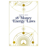 18 Money Energy Laws