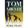 Tom Sawyer, Detective