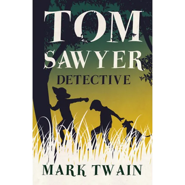 Tom Sawyer, Detective