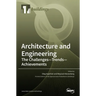 Architecture and Engineering: The Challenges - Trends - Achievements
