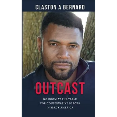 Outcast: No Room at the Table for Conservative Blacks in Black America