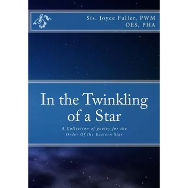 In the Twinkling of a Star: A Collection of poetry for the OES