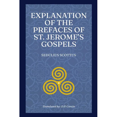 Explanation of the Prefaces of St. Jerome's Gospels