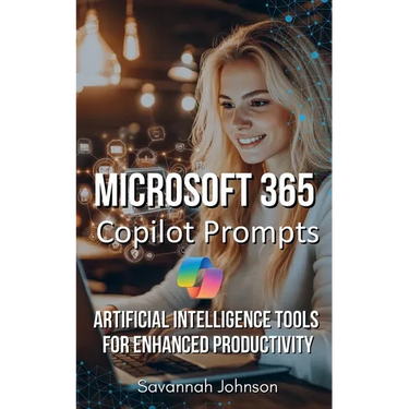 Microsoft 365 Copilot Prompts: AI Tools for Enhanced Productivity