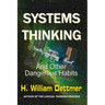 Systems Thinking - And Other Dangerous Habits