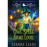 Owl Spell Broke Loose