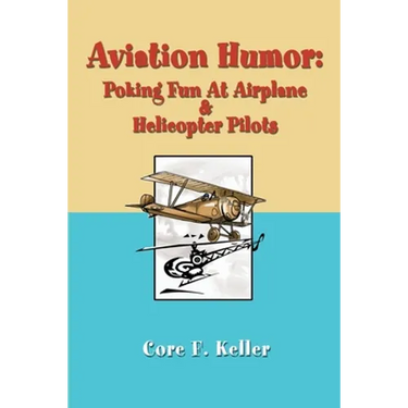 Aviation Humor: Poking Fun At Airplane