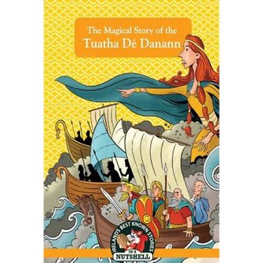 The Magical Story of the Tuatha Dé Danann