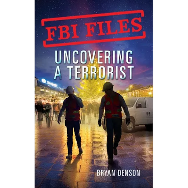 FBI Files: Uncovering a Terrorist