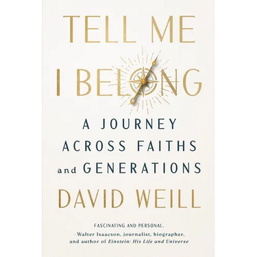 Tell Me I Belong: A Journey Across Faiths and Generations