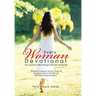 Every Woman Devotional: The Journey to Becoming a Woman of Purpose