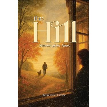 The Hill: Seasons of the Heart