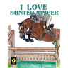 I Love Hunter / Jumper Coloring Book