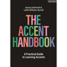 The Accent Handbook: A Practical Guide to Learning Accents