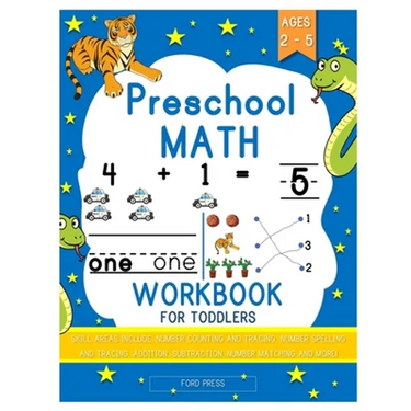Preschool Math Workbook for Toddlers: Beginner Math Preschool Learning Book with Shapes, Numbers 1-10, Alphabet, Pre-Writing, Pre-Reading, and More fo