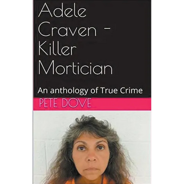 Adele Craven - Killer Mortician