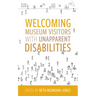 Welcoming Museum Visitors with Unapparent Disabilities