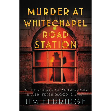 Murder at Whitechapel Road Station: The Gripping Wartime Murder Mystery