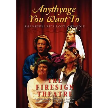 Anythynge You Want To: Shakespeare's Lost Comedie