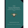 The Yoga-Darshana: Comprising The Sutras Of Patanjali With The Bhasya Of Vyasa