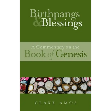 Birthpangs and Blessings: A Commentary on the Book of Genesis