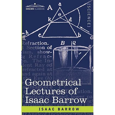 Geometrical Lectures of Isaac Barrow