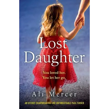 Lost Daughter: An utterly heartbreaking and unforgettable page-turner