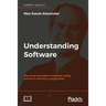 Understanding Software: Max Kanat-Alexander on simplicity, coding, and how to suck less as a programmer