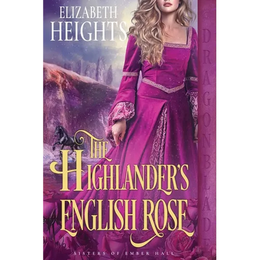 The Highlander's English Rose: A Medieval Historical Romance