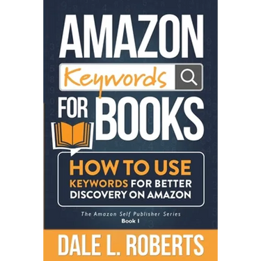 Amazon Keywords for Books: How to Use Keywords for Better Discovery on Amazon