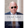 Dear Sam: How to Live with Courageous Confidence