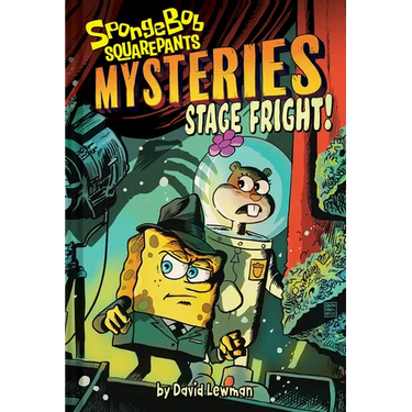 Stage Fright! (Spongebob Squarepants Mysteries #3)