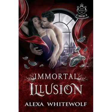Immortal Illusion: A Transylvanian Vampire Romance
