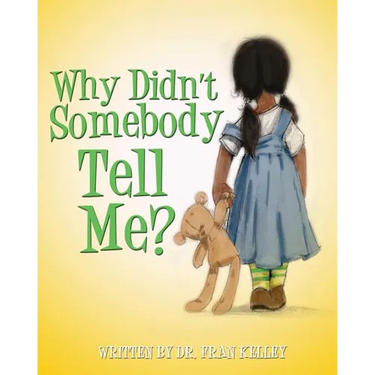 Why Didn't Somebody Tell Me