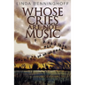 Whose Cries Are Not Music
