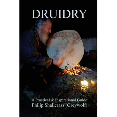 Druidry: A Practical & Inspirational Guide